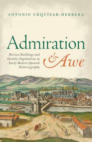 Kniha Admiration and Awe Antonio Urquizar-Herrera
