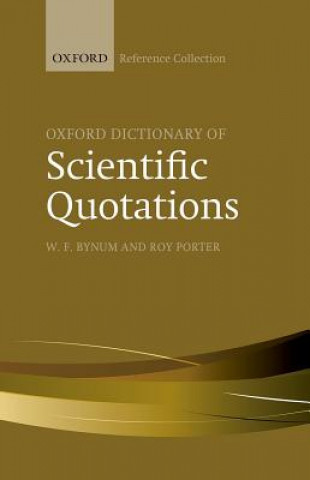 Carte Oxford Dictionary of Scientific Quotations W. F. Bynum