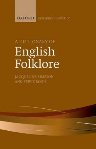 Book Dictionary of English Folklore Jacqueline Simpson