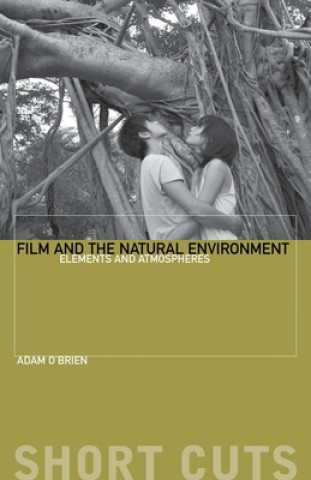 Книга Film and the Natural Environment Adam O'Brien