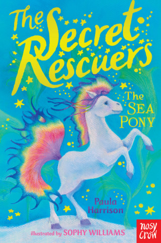 Kniha The Secret Rescuers: The Sea Pony Paula Harrison