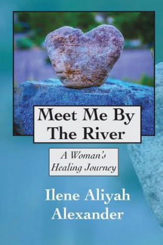 Kniha Meet Me By The River ALIYAH ALEXANDER