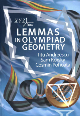 Kniha Lemmas in Olympiad Geometry Titu Andreescu