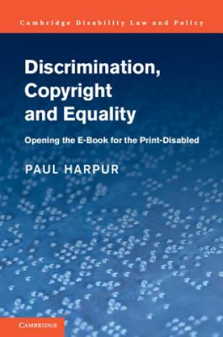 Книга Discrimination, Copyright and Equality Paul Harpur
