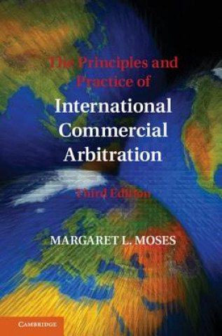 Kniha Principles and Practice of International Commercial Arbitration Margaret L. Moses