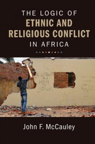 Libro Logic of Ethnic and Religious Conflict in Africa John F. McCauley