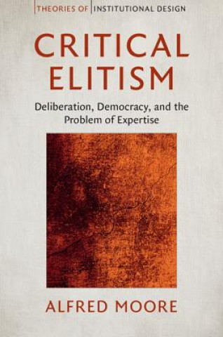 Buch Critical Elitism Alfred Moore