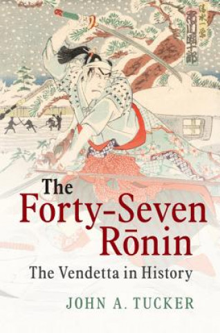 Buch Forty-Seven Ronin TUCKER  JOHN