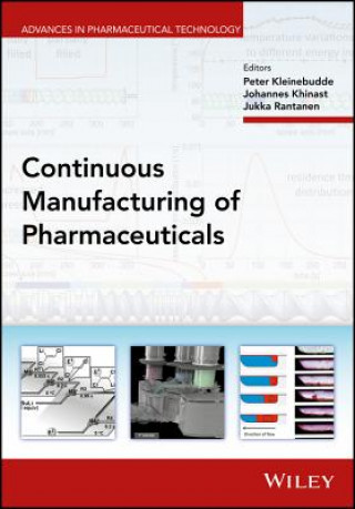 Kniha Continuous Manufacturing of Pharmaceuticals Peter Kleinebudde