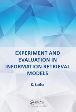 Książka Experiment and Evaluation in Information Retrieval Models LATHA