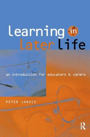 Libro Learning in Later Life Peter (University of Surrey UK) Jarvis