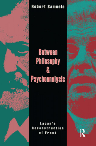 Kniha Between Philosophy and Psychoanalysis SAMUELS