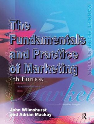 Knjiga Fundamentals and Practice of Marketing MACKAY