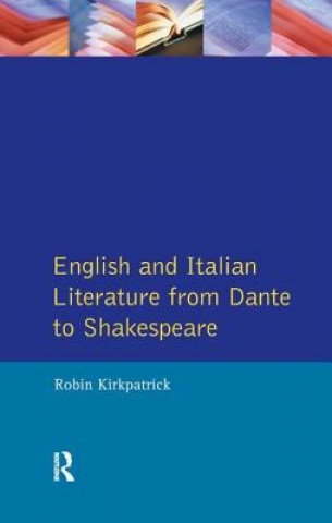 Kniha English and Italian Literature From Dante to Shakespeare KIRKPATRICK