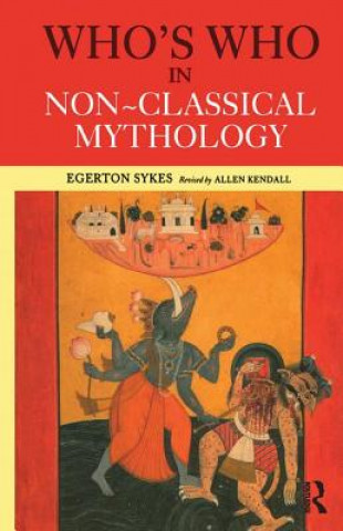 Książka Who's Who in Non-Classical Mythology SKYES