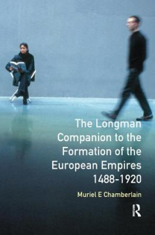 Könyv Longman Companion to the Formation of the European Empires, 1488-1920 CHAMBERLAIN