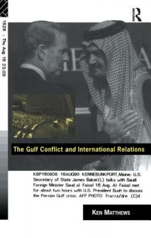 Kniha Gulf Conflict and International Relations MATTHEWS