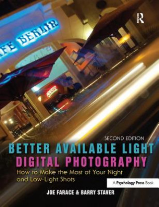 Knjiga Better Available Light Digital Photography FARACE