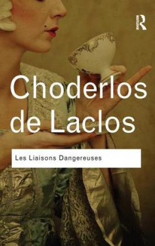 Kniha Les Liaisons Dangereuses DE LACLOS