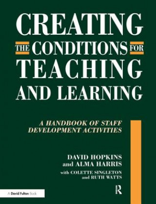 Kniha Creating the Conditions for Teaching and Learning HOPKINS