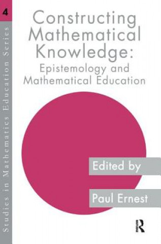 Book Constructing Mathematical Knowledge Paul Ernest