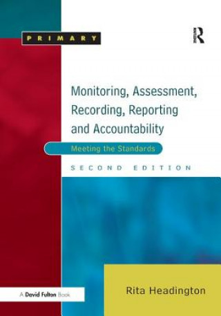 Книга Monitoring, Assessment, Recording, Reporting and Accountability HEADINGTON