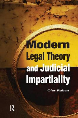 Kniha Modern Legal Theory & Judicial Impartiality RABAN