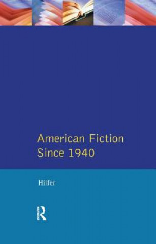 Kniha American Fiction Since 1940 HILFER