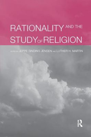 Könyv Rationality and the Study of Religion 