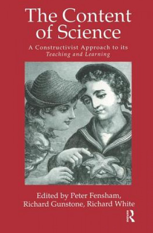 Carte Content Of Science: A Constructivist Approach To Its Teaching And learning 