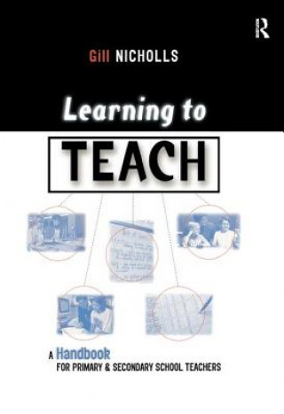 Könyv Learning to Teach Gill Nicholls