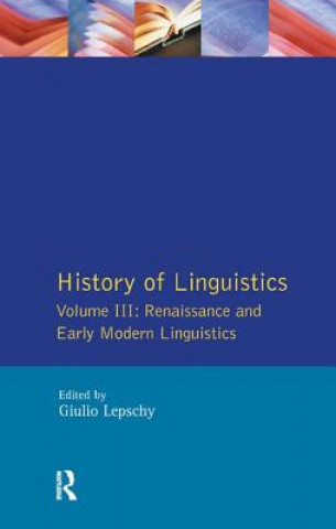 Carte History of Linguistics Vol III LEPSCHY