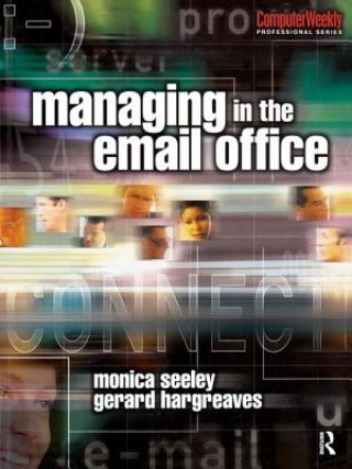 Kniha Managing in the Email Office Monica Seeley