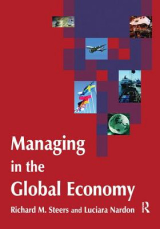 Książka Managing in the Global Economy Richard M. Steers