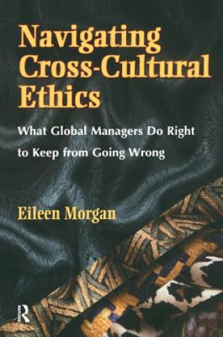 Книга Navigating Cross-Cultural Ethics MORGAN