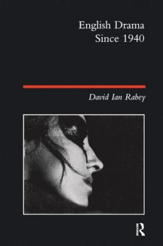 Kniha English Drama Since 1940 RABEY