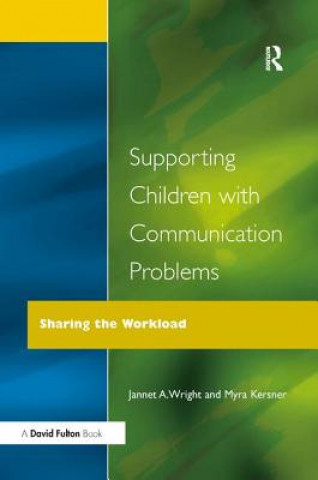 Könyv Supporting Children with Communication Problems KERSNER
