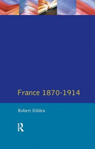 Kniha France 1870-1914 GILDEA