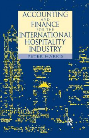 Kniha Accounting and Finance for the International Hospitality Industry 