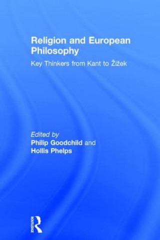 Knjiga Religion and European Philosophy PHILIP GOODCHILD