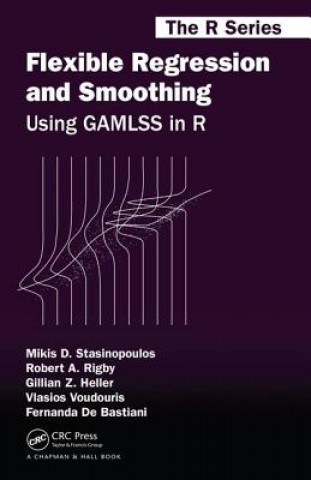 Book Flexible Regression and Smoothing Mikis D. Stasinopoulos