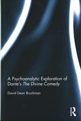 Kniha Psychoanalytic Exploration of Dante's The Divine Comedy BROCKMAN