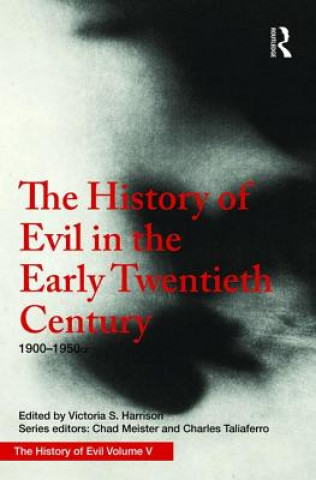Kniha History of Evil in the Early Twentieth Century Tom Angier