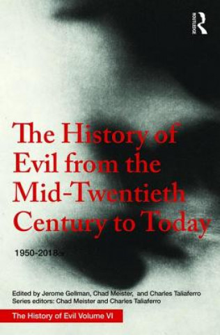 Kniha History of Evil From the Mid-Twentieth Century to Today Tom Angier