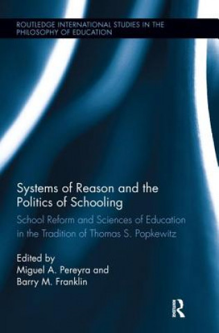 Kniha Systems of Reason and the Politics of Schooling 