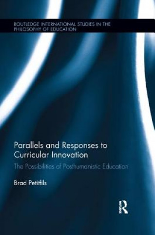 Kniha Parallels and Responses to Curricular Innovation PETITFILS