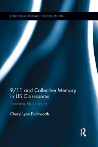 Carte 9/11 and Collective Memory in US Classrooms DUCKWORTH