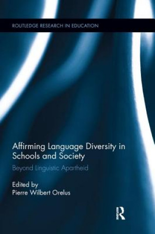 Kniha Affirming Language Diversity in Schools and Society Pierre Orelus