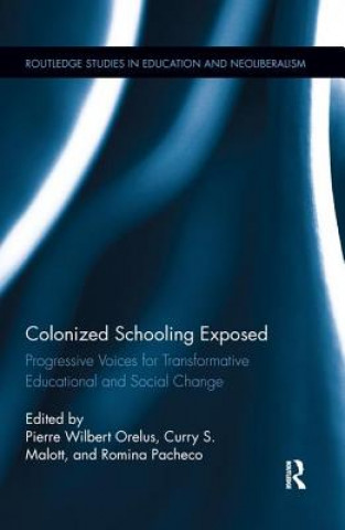 Kniha Colonized Schooling Exposed ORELUS