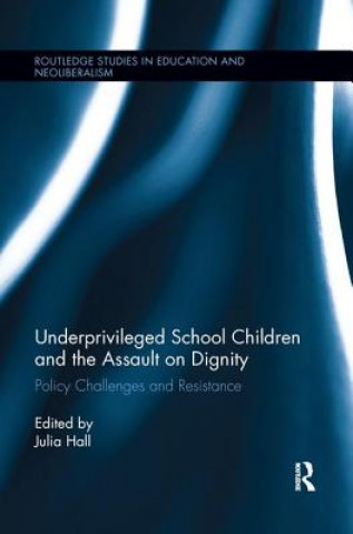 Buch Underprivileged School Children and the Assault on Dignity 